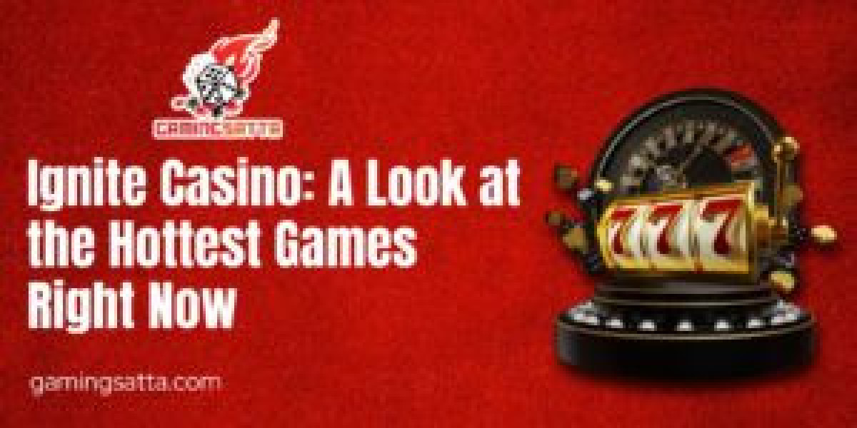 Ignite Casino: A Look at the Hottest Games Right Now