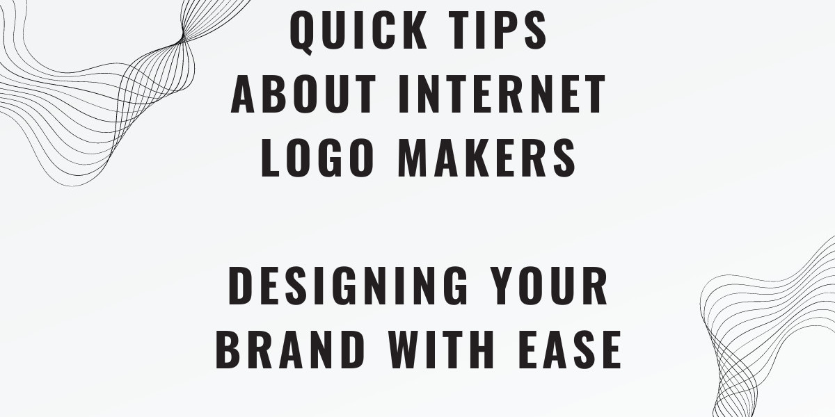 Quick Tips About Internet Logo Makers Designing Your Brand with Ease