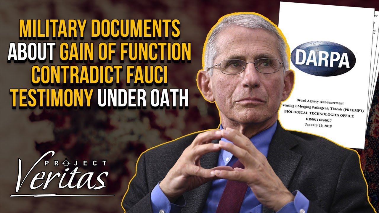 Project Veritas: Military Documents About Gain of Function Contradict Fauci Testimony Under Oath – Forbidden Knowledge TV