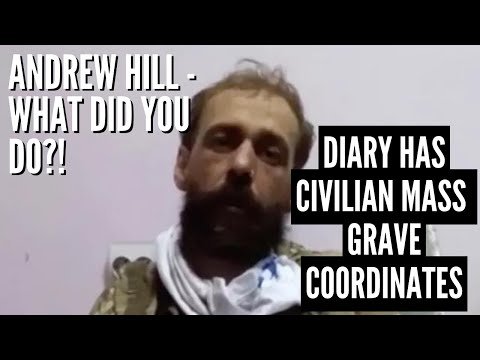 Andrew Hill's Notebook Contains Coordinates of "Civ Mass Grave" - Inside Russia Report