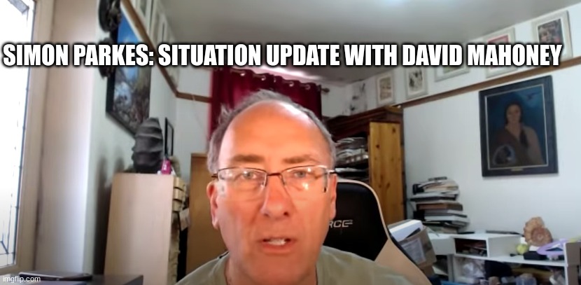 Simon Parkes: Situation Update With David Mahoney  (Video)  | Alternative | Before It's News