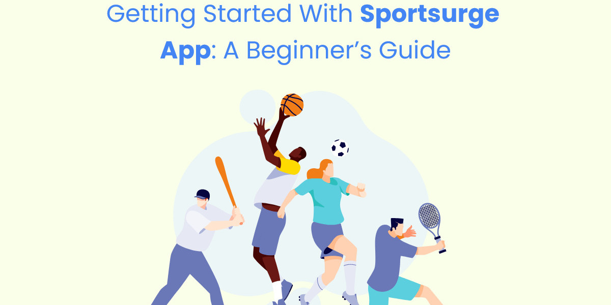 Getting Started with Sportsurge App: A Beginner’s Guide