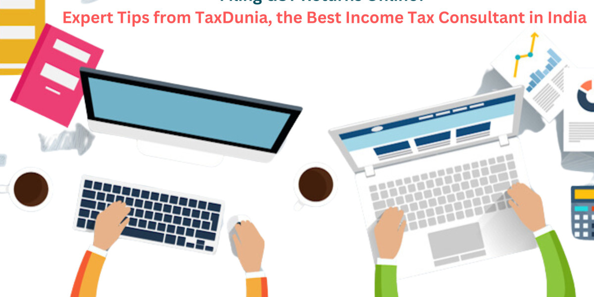 Filing GST Returns Online? : Expert Tips from TaxDunia , the Best Income Tax Consultant in India