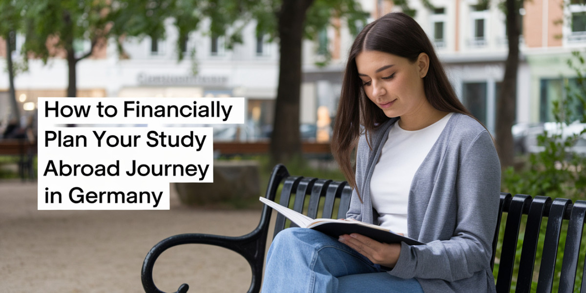 How to Financially Plan Your Study Abroad Journey in Germany