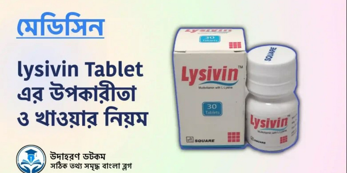 Lysivin Tablet এর কাজ কি: বিস্তারিত বিশ্লেষণ