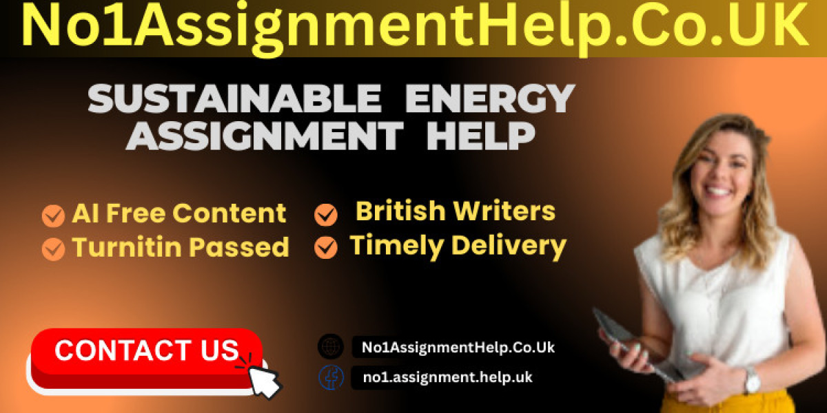 Sustainable Energy Assignment Help from No1AssignmentHelp.Co.UK