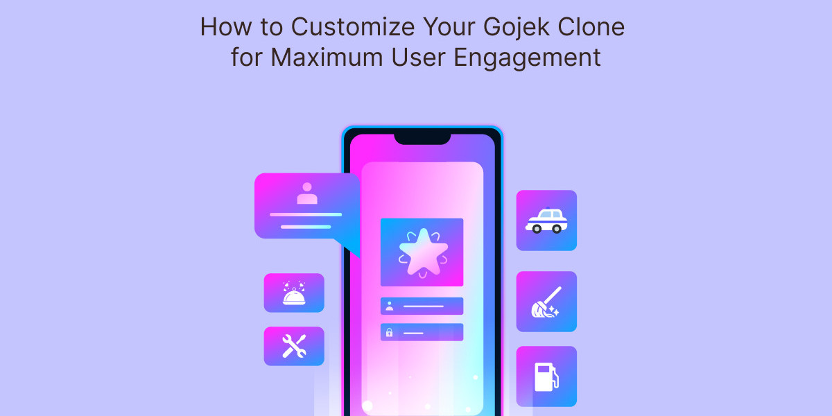 How to Customize Your Gojek Clone for Maximum Impact