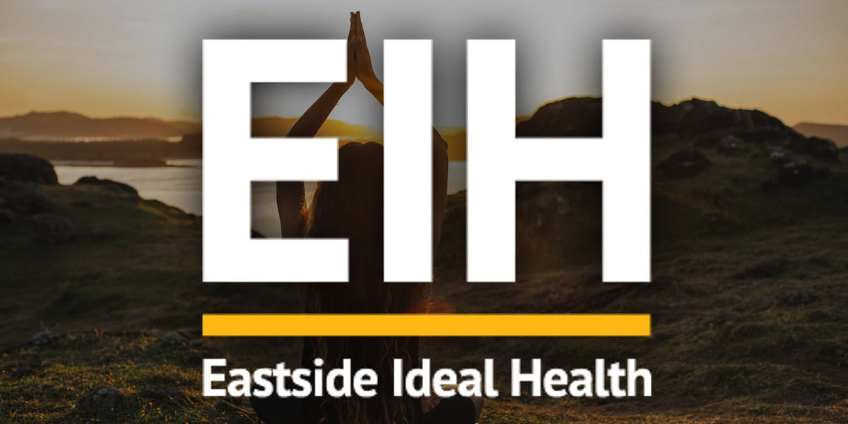 Top Reasons to Choose Eastside Ideal Health for Your Care