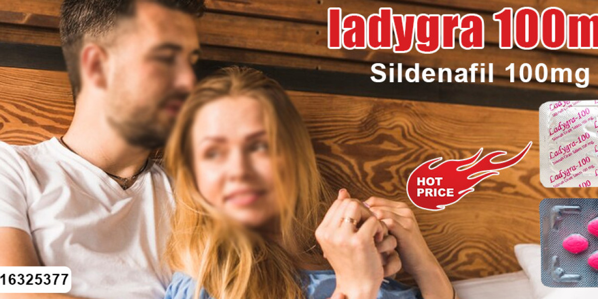 Buy Ladygra 100mg (Female Sildenafil)Tablets |Female Sexual Pills And Affordable Prices