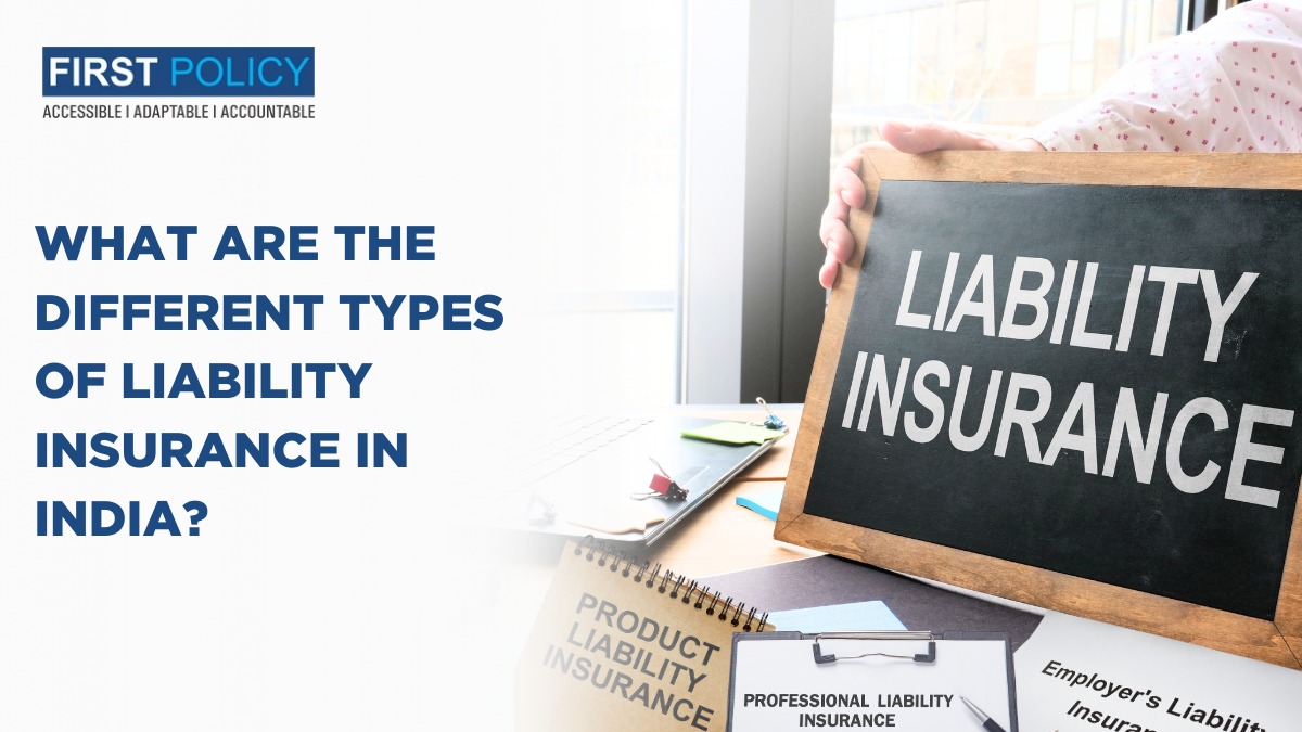 What are the Different Types of Liability Insurance in India?