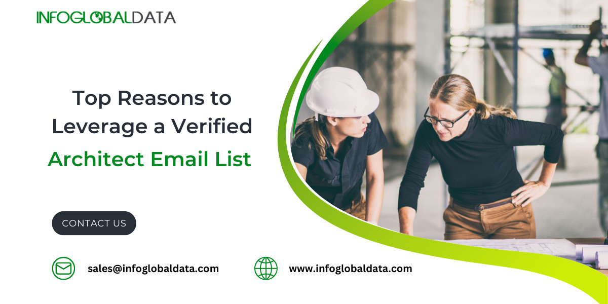 Top Reasons to Leverage a Verified Architect Email List