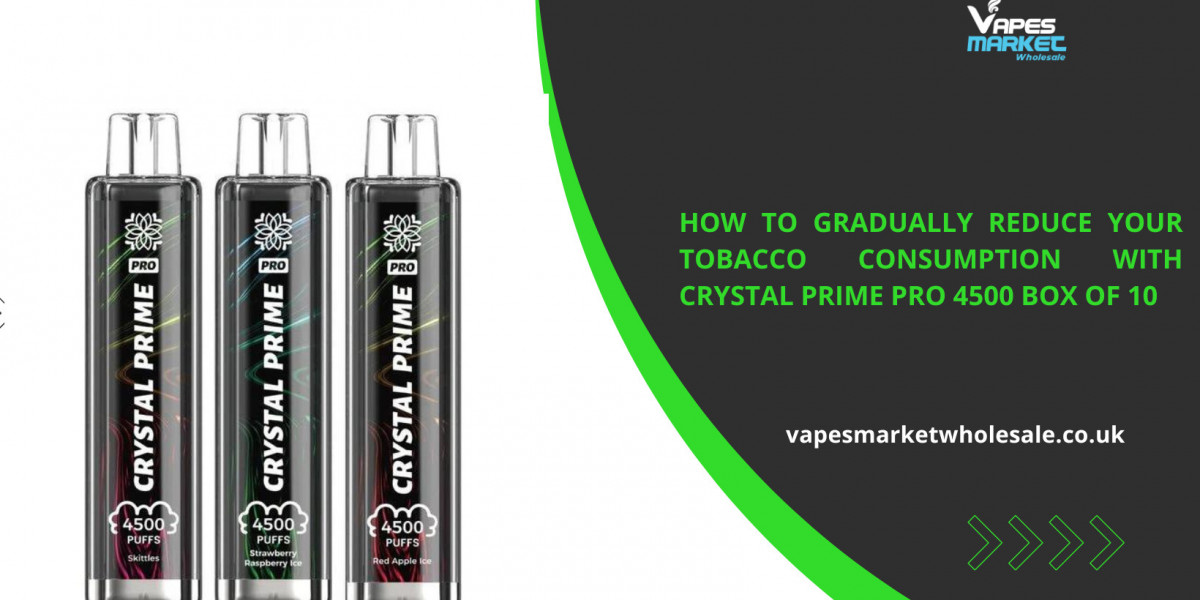 How to Gradually Reduce Your Tobacco Consumption with Crystal Prime Pro 4500 Box of 10