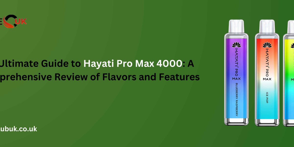 The Ultimate Guide to Hayati Pro Max 4000: A Comprehensive Review of Flavors and Features