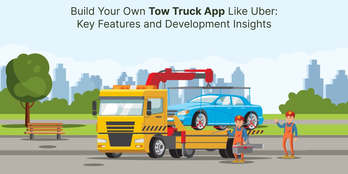 Build Your Own Tow Truck App Like Uber: Key Features and Development Insights